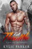 Full Throttle: A Bad Boy MC Romance (Fire & Ice Romance Series, #6) (eBook, ePUB)