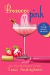 Prosecco Pink (Franki Amato Mysteries,... - Bild 1