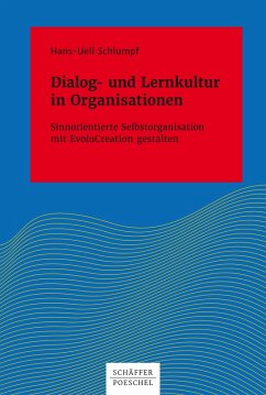 Dialog- und Lernkultur in Organisationen (eBook, PDF) - Schlumpf, Hans-Ueli