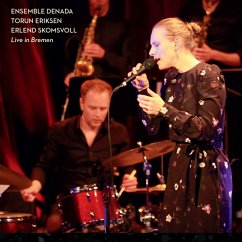 Live In Bremen - Ensemble Denada/Eriksen,Torun/Skomsvoll Erlend