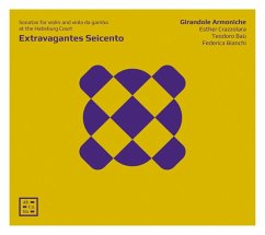 Extravagantes Seicento-Sonaten Am Habsburger Hof - Girandole Armoniche
