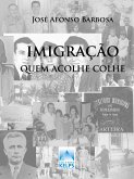 Imigração quem acolhe colhe (eBook, ePUB)