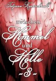 Zwischen Himmel und Hölle -3- (eBook, ePUB)