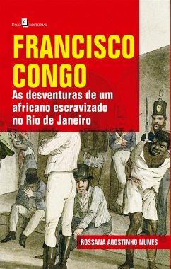 Francisco Congo (eBook, ePUB) - Nunes, Rossana Agostinho
