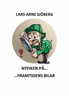 Nyfiken på framtidens bilar (eBook, ePUB) - Sjöberg, Lars-Arne