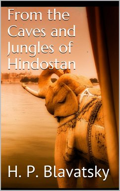 From the Caves and Jungles of Hindostan (eBook, ePUB)