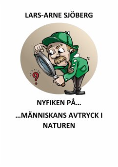 Nyfiken på människans avtryck i naturen (eBook, ePUB)