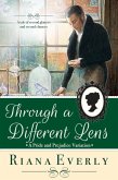 Through a Different Lens: A Pride and Prejudice Variation (eBook, ePUB) Through a Different Lens: A Pride and Prejudice Variation (eBook, ePUB)