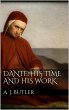 Dante: His Times and His Work (eBook,... - Bild 1