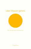 über Wasser gehen (eBook, ePUB)