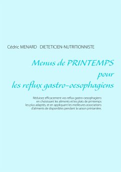Menus de printemps pour les reflux gastro-oesophagiens (eBook, ePUB) - Ménard, Cédric