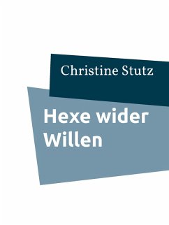 Hexe wider Willen (eBook, ePUB)
