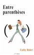 Entre parenthèses (eBook, ePUB) - Bild 1