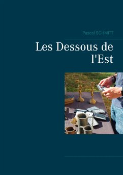 Les Dessous de l'Est (eBook, ePUB) - Schmitt, Pascal