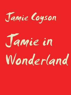 Jamie in Wonderland (eBook, ePUB) - Coyson, Jamie