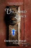 Unclaimed Legacy (The History Mystery Trilogy, #2) (eBook, ePUB) Unclaimed Legacy (The History Mystery Trilogy, #2) (eBook, ePUB)