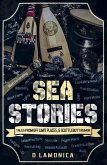 Sea Stories, Tales from Off Limit Places, & Scuttlebutt Rumor (The Chronicles of a US Navy Sailor, #1) (eBook, ePUB)