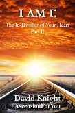 I AM I: The In-Dweller of Your Heart (Part 2) (eBook, ePUB)