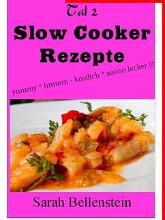 Slow Cooker Rezepte (eBook, ePUB)
