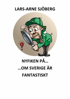 Nyfiken på om Sverige är fantastiskt (eBook, ePUB) Nyfiken på om Sverige är fantastiskt (eBook, ePUB)