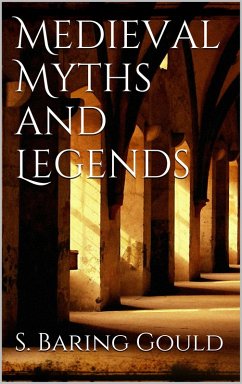 Medieval Myths and Legends (eBook, ePUB)