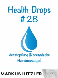 Health-Drops #028 (eBook, ePUB) - Hitzler, Markus