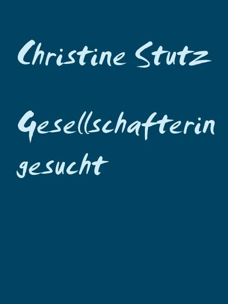 Gesellschafterin gesucht (eBook, ePUB)