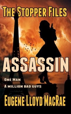 Assassin (The Stopper Files, #4) (eBook, ePUB) - MacRae, Eugene Lloyd
