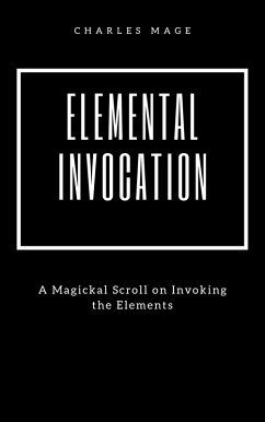 Elemental Invocation (eBook, ePUB) - Mage, Charles