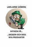 Nyfiken på skogen och dess nya produkter (eBook, ePUB) Nyfiken på skogen och dess nya produkter (eBook, ePUB)