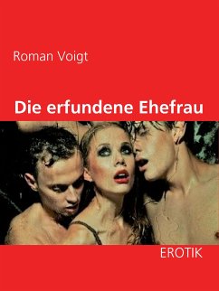 Die erfundene Ehefrau (eBook, ePUB) - Voigt, Roman