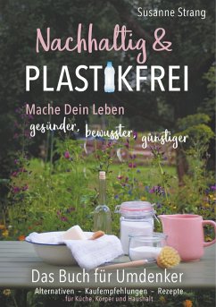 Nachhaltig und Plastikfrei (eBook, ePUB) - Strang, Susanne