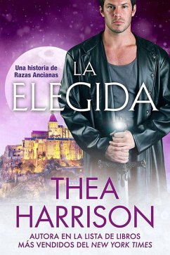 La Elegida (Razas Ancianas) (eBook, ePUB) - Harrison, Thea