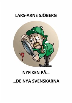 Nyfiken på de nya svenskarna (eBook, ePUB)