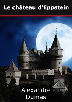 Le château d'Eppstein (eBook, ePUB) - Dumas, Alexandre