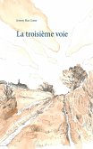 La troisième voie (eBook, ePUB)