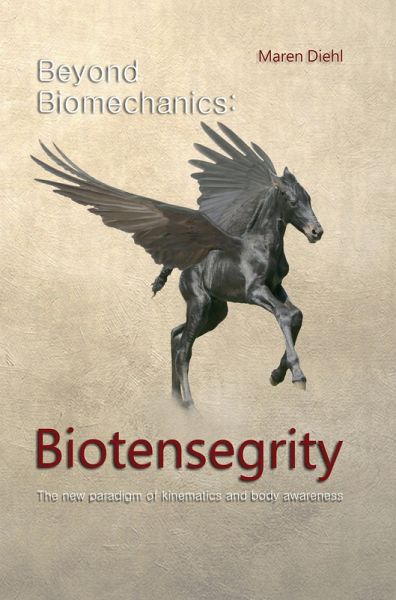 Beyond Biomechanics - Biotensegrity (eBook, ePUB) Beyond Biomechanics - Biotensegrity (eBook, ePUB)
