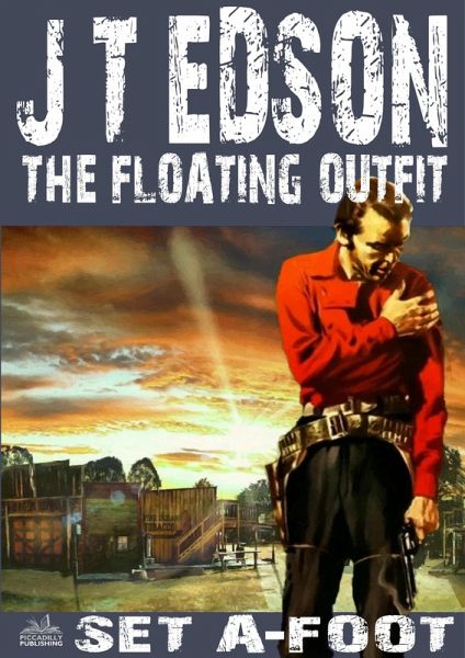 Floating Outfit 31: Set A-Foot (A Floating Outfit Western) (eBook, ePUB)