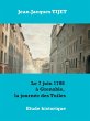 Le 7 juin 1788 à Grenoble, la journée... - Bild 1