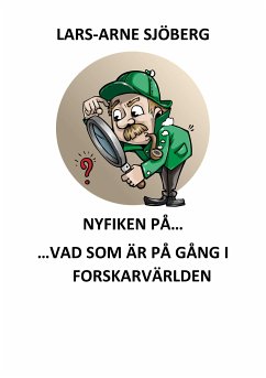 Nyfiken på vad som är på gång i forskarvärlden (eBook, ePUB) - Sjöberg, Lars-Arne