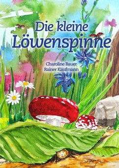 Die kleine Löwenspinne (eBook, ePUB) - Bauer, Charoline