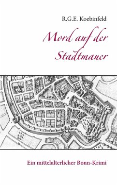 Mord auf der Stadtmauer (eBook, ePUB) - Koebinfeld, R. G. E.