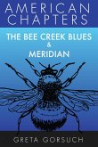 The Bee Creek Blues & Meridian (American Chapters) (eBook, ePUB)