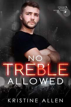 No Treble Allowed (Straight Wicked, #3) (eBook, ePUB) - Allen, Kristine