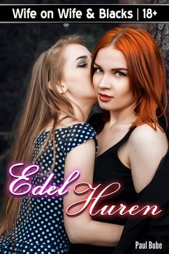 Wife on Wife & Blacks: Edel-Huren (eBook, ePUB) - Bube, Paul