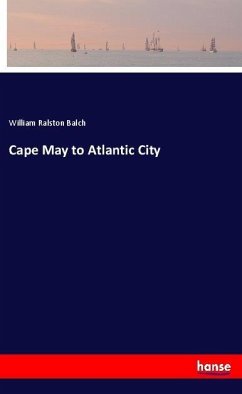 Cape May to Atlantic City - Balch, William Ralston