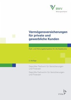 Vermögensversicherungen für private und gewerbliche Kunden - Linssen, Manfred;Kallmeier, Alexandra;Lange, Manfred