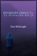 Rendicion Absoluta: Dejar Ir el Yo... - Bild 1