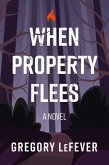 When Property Flees (eBook, ePUB)