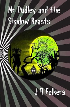 Mr Dudley and the Shadow Beasts (eBook, ePUB) - Folkers, J. A.